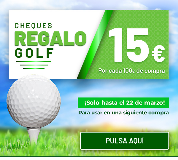 CHEQUES REGALO GOLF: 15 euros por cada 100 euros de compra