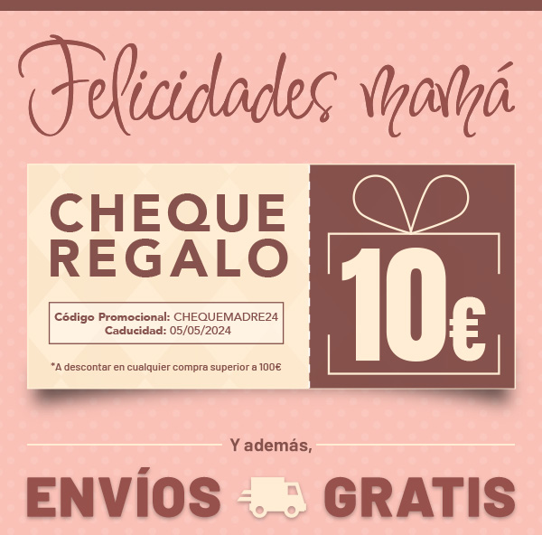 Día de la Madre: REGALO 10€ + Envío gratis