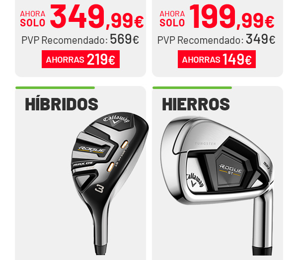 Callaway Rogue ST MAX: Drivers, Maderas, Híbridos, Hierros… todo a precio especial